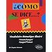 Como se dice...? : Vocabulaire th�matique illustr� fran�ais-espagnol et espagnol-fran�ais