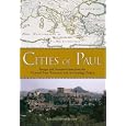 Cities of Paul: Images and Interpretations from the Harvard New Testament Archaeology Project by Helmut Koester