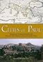 Cities of Paul: Images and Interpretations from the Harvard New Testament Archaeology Project