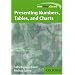 Presenting Numbers, Tables and Charts (One Step Ahead)