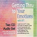 Getting Thru to Your Emotions with EFT, Two-CD Set
