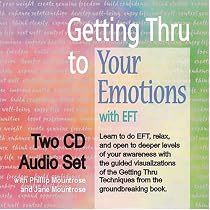 Getting Thru to Your Emotions with EFT, Two-CD Set