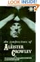 The Confessions of Aleister Crowley: An Autohagiography