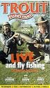 Trout Fisherman - Live And Fly Fishing [VHS]