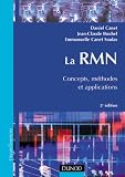 La RMN : Concepts, m�thodes et applications, 2e d�cision