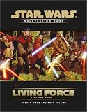 Living Force Campaign Guide (Star Wars Roleplaying Game)