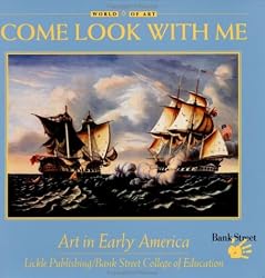 Come Look With Me: Art in Early America (Come Look with Me) (Come Look With Me)