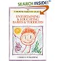 Entertaining and Educating Babies and Toddlers (Parents' Guides)