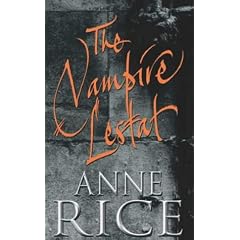 The Vampire Lestat (Second Volume of the Vampire Chronicles)