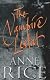 The Vampire Lestat (Second Volume of the Vampire Chronicles)