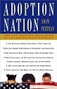 Adoption Nation: How the Adoption Revolution Is Transforming America