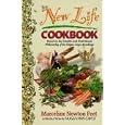 The New Life Cookbook: Based on the Health and Nutritional Philosophy of the Edgar Cayce Readings