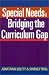 Special Needs: Bridging the Curriculum Gap by Jonathan Solity ISBN 0335102824