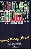 cover of Working Holidays Abroad (Culture Shock! Practical Guides)