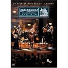 An Evening with the Dixie Chicks by  Emily Robison, Natalie Maines, Martie Maguire, Lloyd Maines, and John Mock 