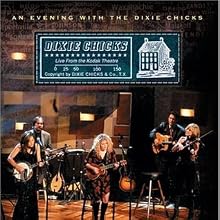 An Evening With the Dixie Chicks