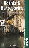 Bosnia and Herzegovina: The Bradt Travel Guide
