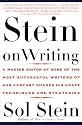 Stein On Writing: A Master Editor of Some of the Most Successful Writers of Our Century Shares His Craft Techniques and Strategies