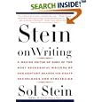 Stein On Writing: A Master Editor of Some of the Most Successful Writers of Our Century Shares His Craft Techniques and... by Sol Stein