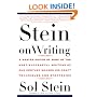 Stein On Writing: A Master Editor of Some of the Most Successful Writers of Our Century Shares His Craft Techniques and Strategies
