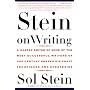 Stein on Writing: A Master Editor of Some of the Most Successful Writers of Our Century Shares His Craft Techniques and Strategies