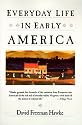 Everyday Life in Early America