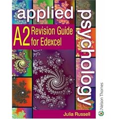 Applied Psychology A2: Revision Guide for Edexcel