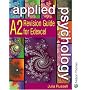 Applied Psychology A2: Revision Guide for Edexcel