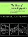 Book The Ideas of Particle Physics: An Introduction for Scientists