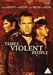 Three Violent People [DVD] [1956]