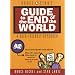 Bruce & Stan's Guide to the End of the World
