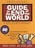 Bruce & Stan's Guide to the End of the World
