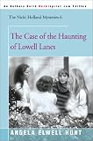 The Case of the Haunting of Lowell Lanes (0595004083) by Hunt, Angela Elwell