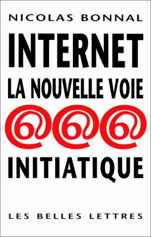 Internet, la nouvelle voie initiatique