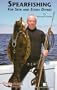 Spearfishing for Skin and Scuba Divers (Diversification Series)