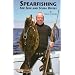 Spearfishing for Skin and Scuba Divers (Diversification Series)