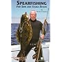 Spearfishing for Skin and Scuba Divers (Diversification Series)