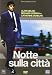 Notte Sulla Citta'
