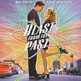 Blast From The Past: Music From The Original Motion Picture