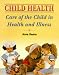 Child Health: Care of the Child in Health and Illness