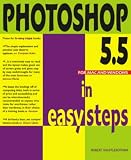 PHOTOSHOP 5.5 IN EASY STEPS (IN EASY STEPS S.)