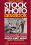 Stock Photo Deskbook (Fourth Edition): Your Instant Key to Over 160 Million Images