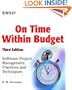 On Time Within Budget: Software Project Management Practices and Techniques, 3rd Edition