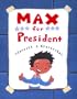 Max for President