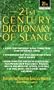 21st Century Dictionary of Slang (21st Century Reference)