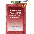 Coatings Materials and Surface Coatings by  Arthur A. Tracton