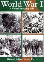 World War I: A Visual Encyclopedia