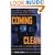 Coming Clean: The True Story of a Cocaine Drug Lord and His Unexpected Encounter with God