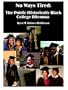 No Ways Tired: The Public Historically Black College Dilemma