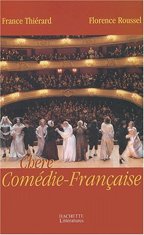 Chère Comédie Française Chère Comédie Française